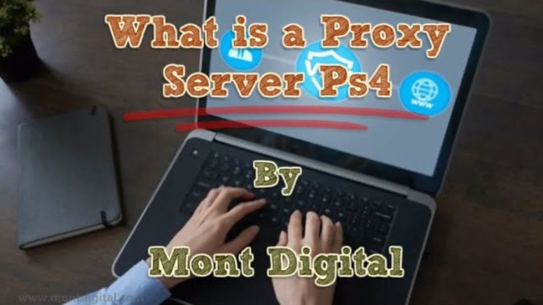 What is a Proxy Server Ps4