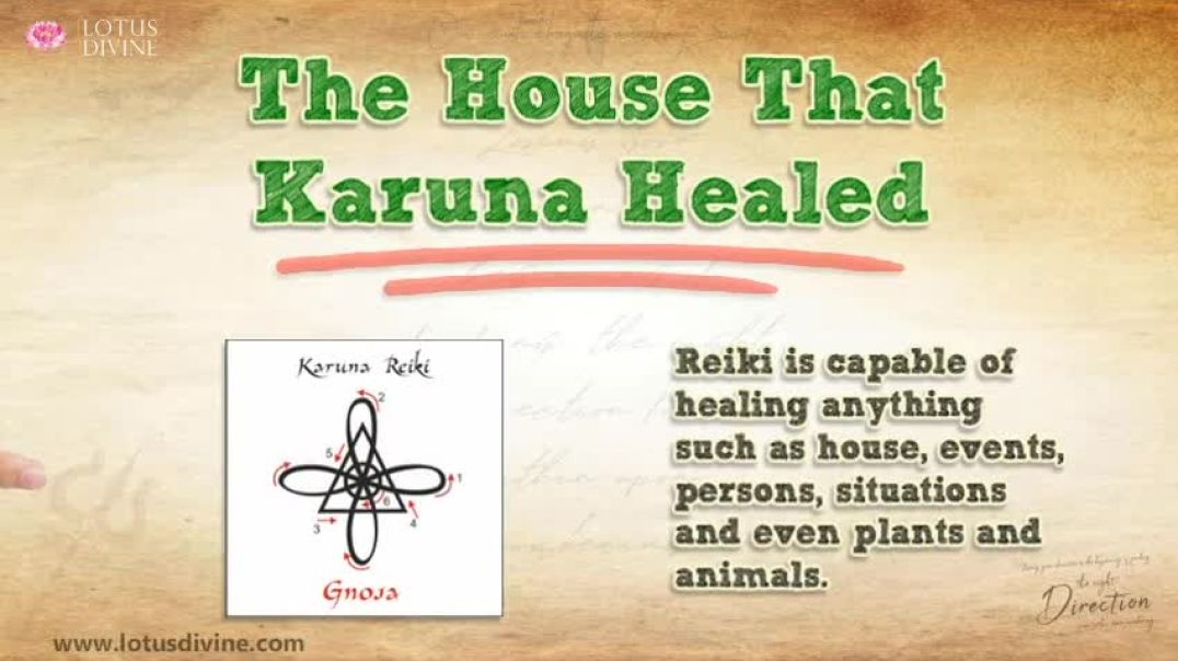 The House That Karuna Healed