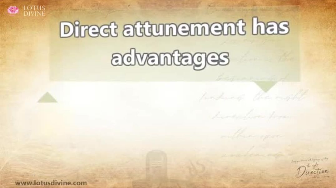 ⁣Direct attunement has advantages