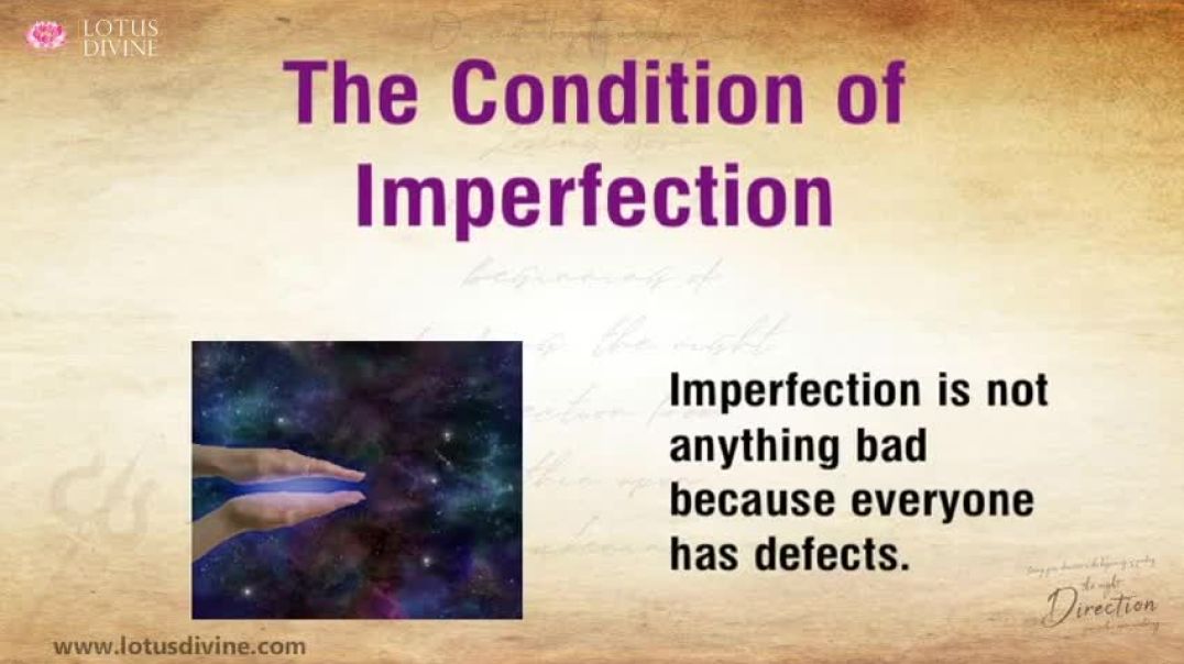 ⁣The condition of imperfection