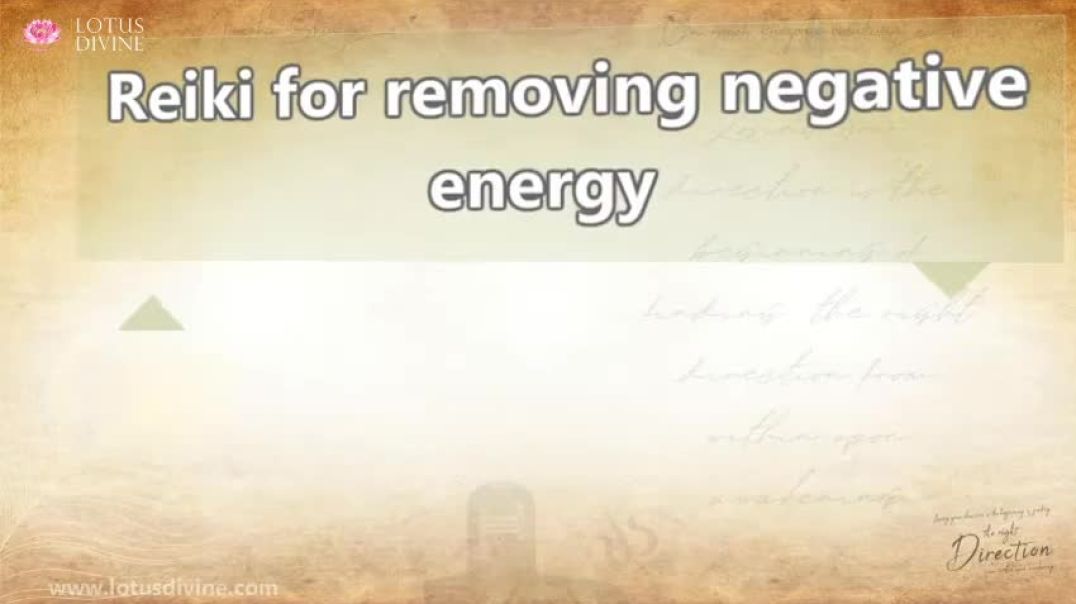 Reiki for removing negative energy