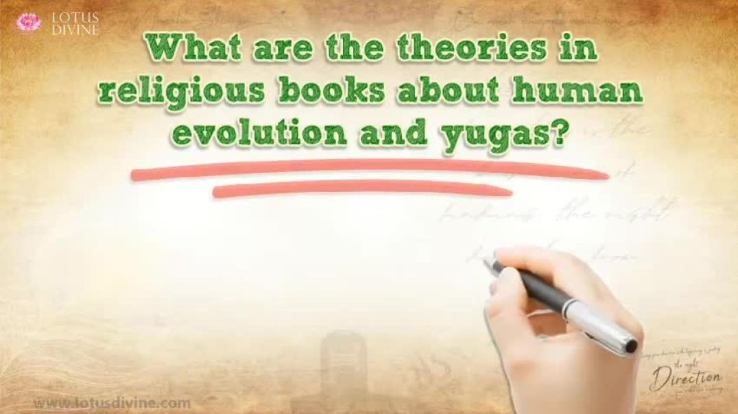 What are the theories in religious books about human evolution and yugas