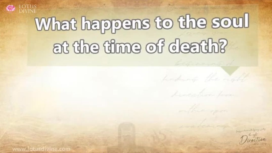 What happens to the soul at the time of death