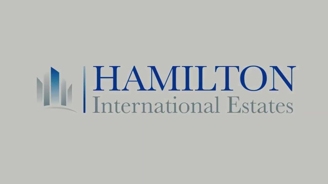 ⁣Hamilton International Estates Intro