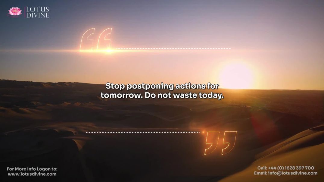 ⁣Stop postponing actions for tomorrow. Do not waste today.
