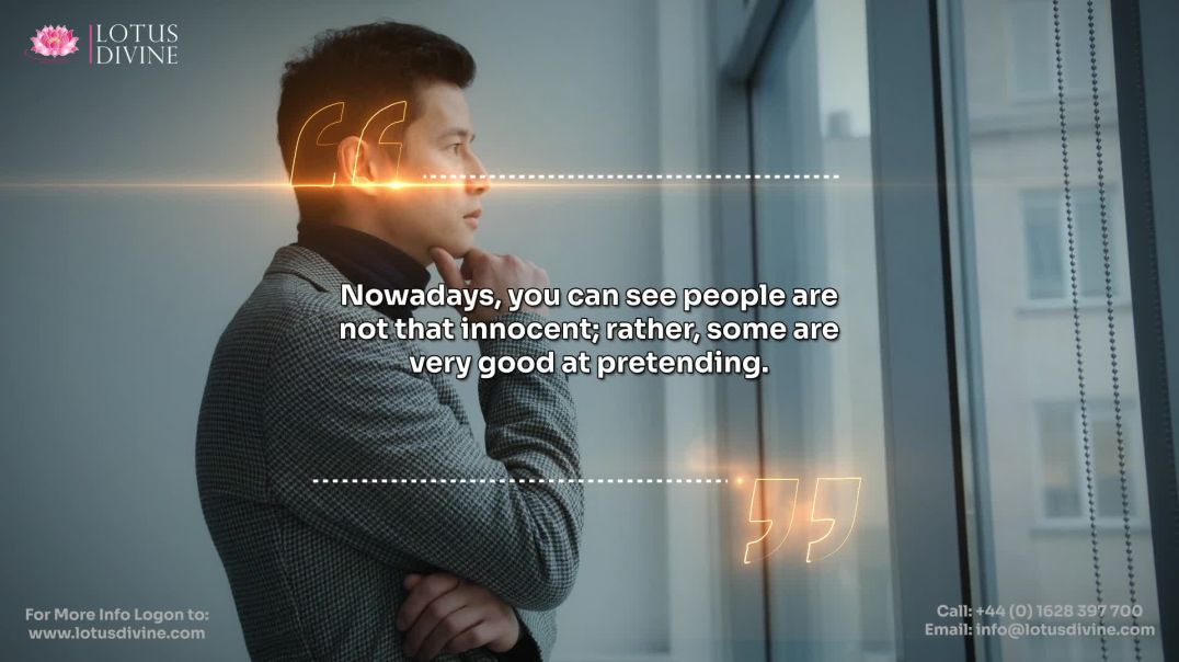 ⁣Nowadays, you can see people are not that innocent; rather, some are  very good at pretending.