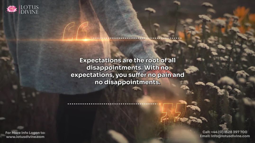 ⁣Expectations are the root of all disappointments. With no expectations, you suffer no pain and no di