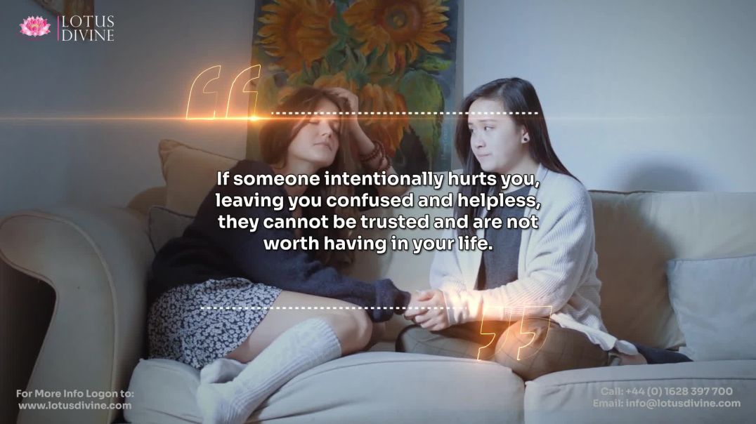 ⁣If someone intentionally hurts you, leaving you confused and helpless, they cannot be trusted and ar