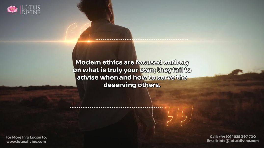 Modern ethics are focused entirely on what is truly your own; they fail to advise when and how to se