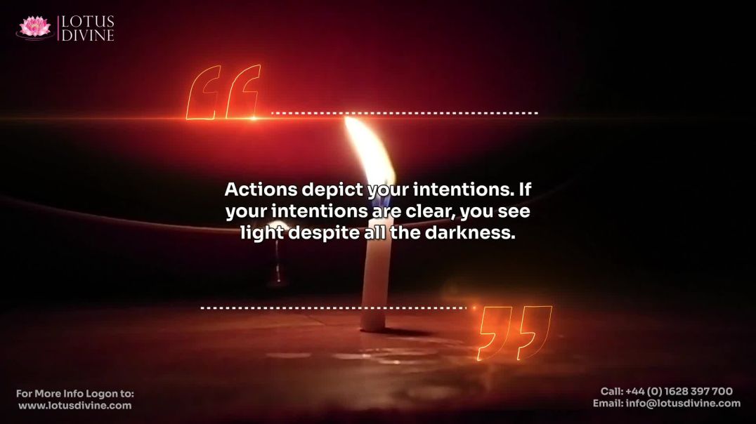 ⁣Actions depict your intentions. If your intentions are clear, you see light despite all the darkness