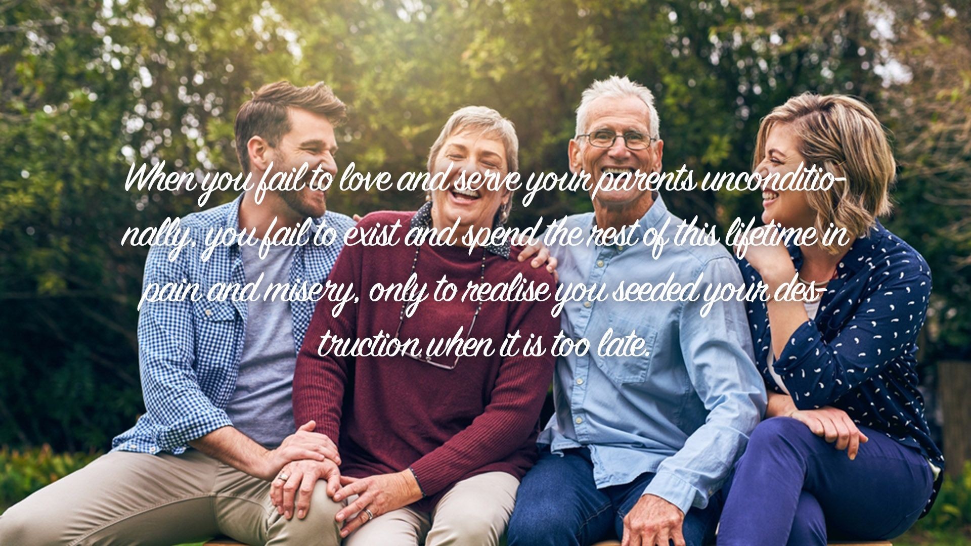 ⁣When you fail to love and serve your parents unconditionally...| Quote 251