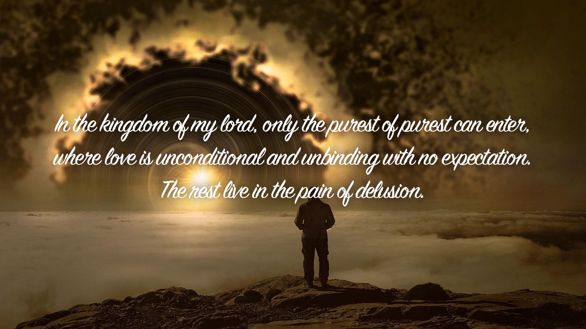 In the kingdom of my lord, only the purest of purest can enter | Quote 227