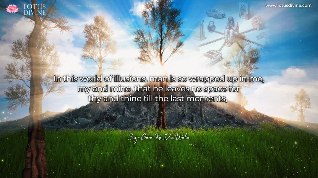⁣In this world of illusions, man is so wrapped up in me | Quote 236 #spirituality #spiritual #quotes #quotes