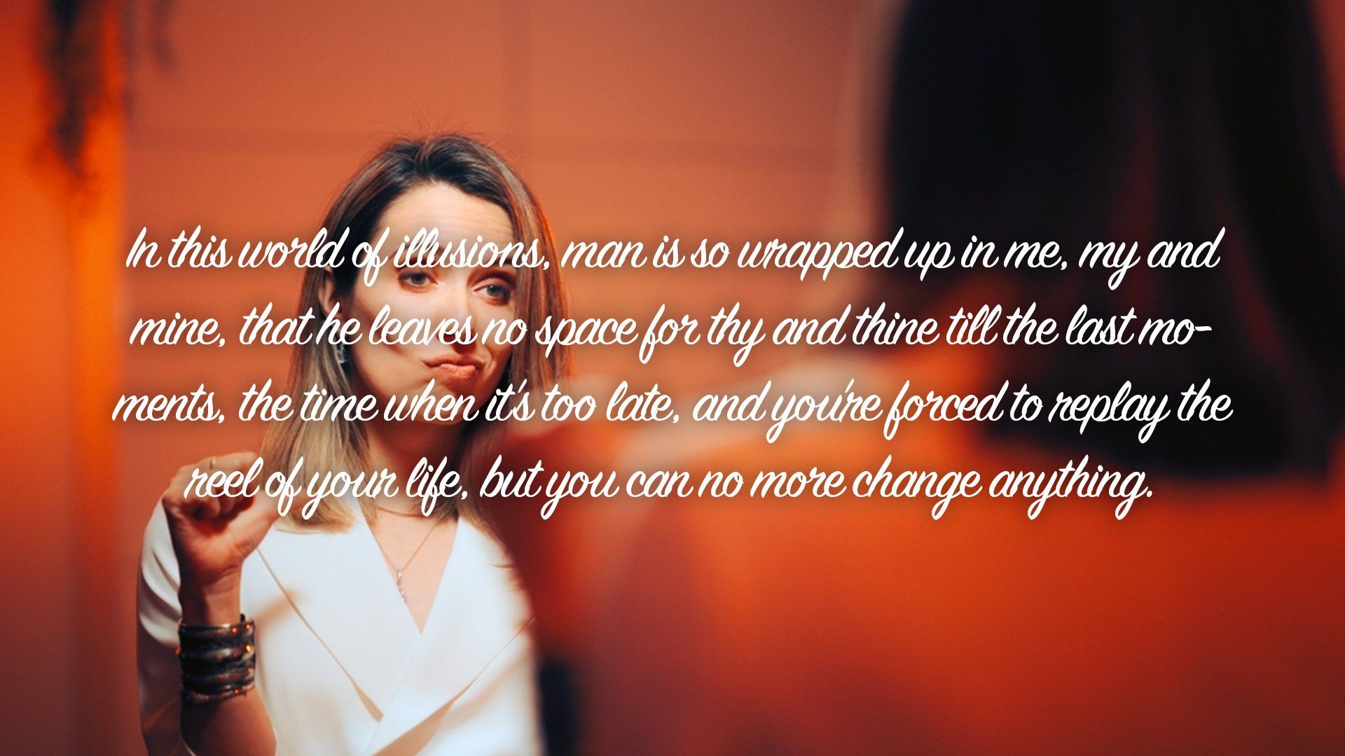 ⁣In this world of illusions, man is so wrapped up in me | Quote 236 #spirituality #spiritual #quotes #quotes